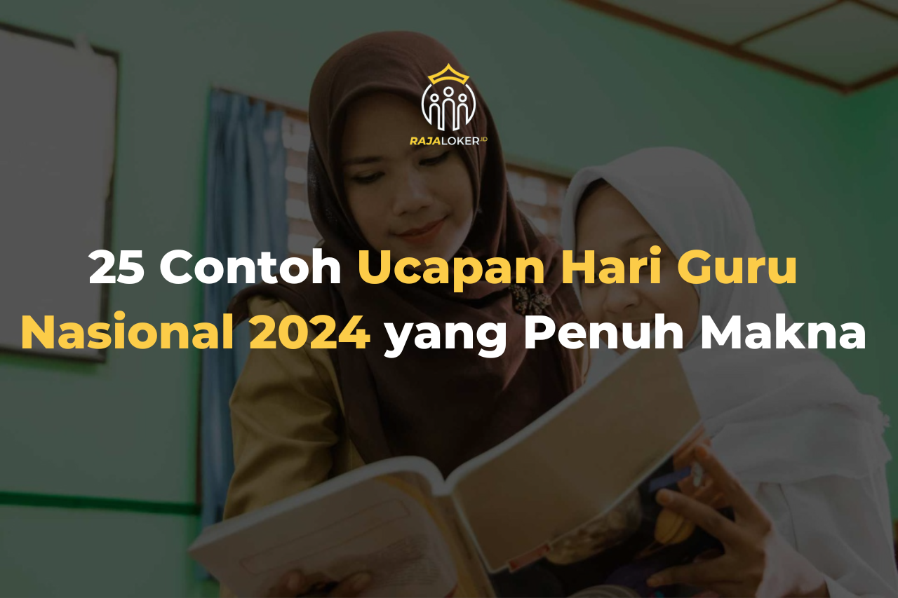 25 Contoh Ucapan Hari Guru Nasional 2024 yang Penuh Makna