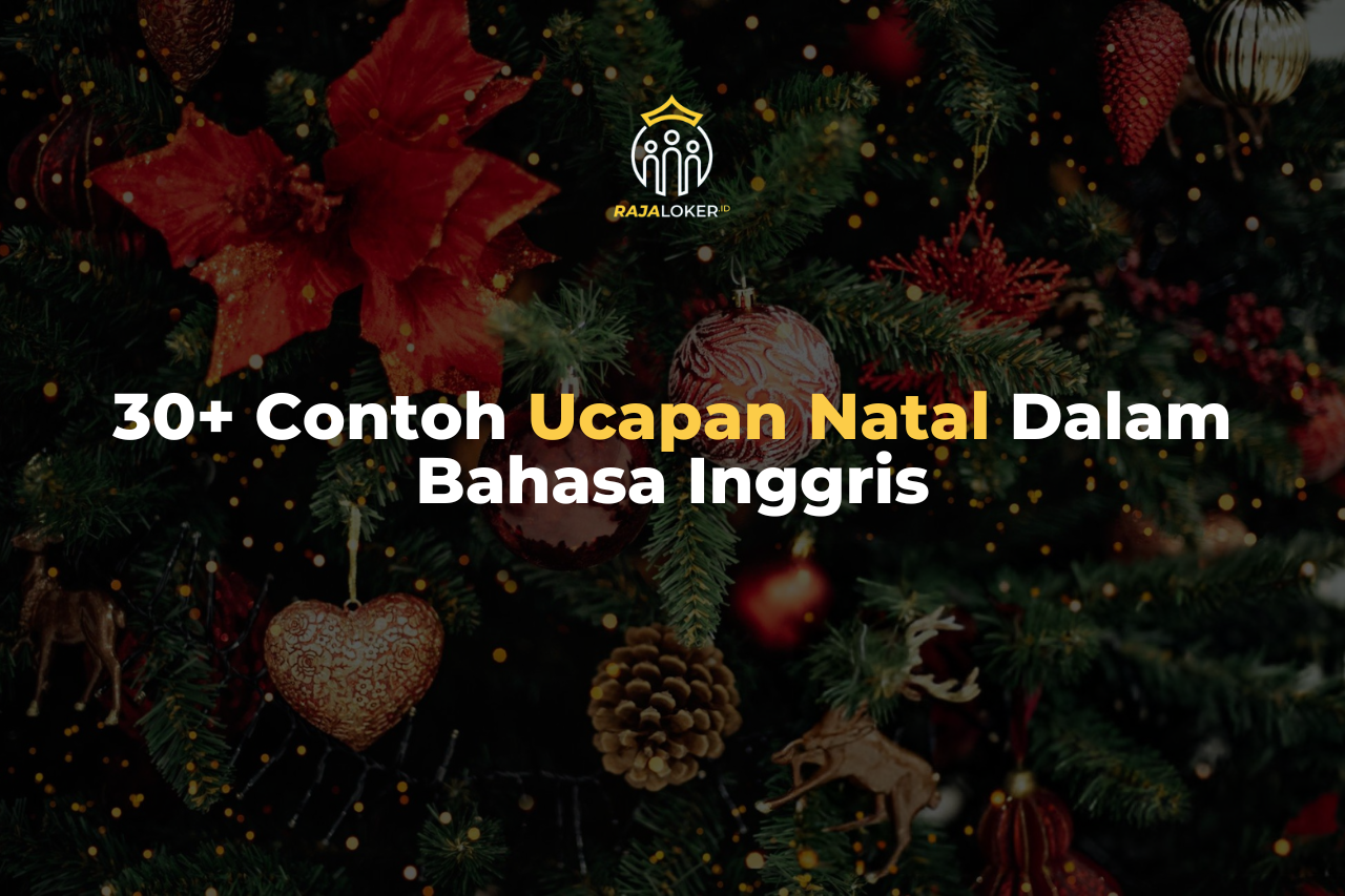 30+ Contoh Ucapan Natal Dalam Bahasa Inggris