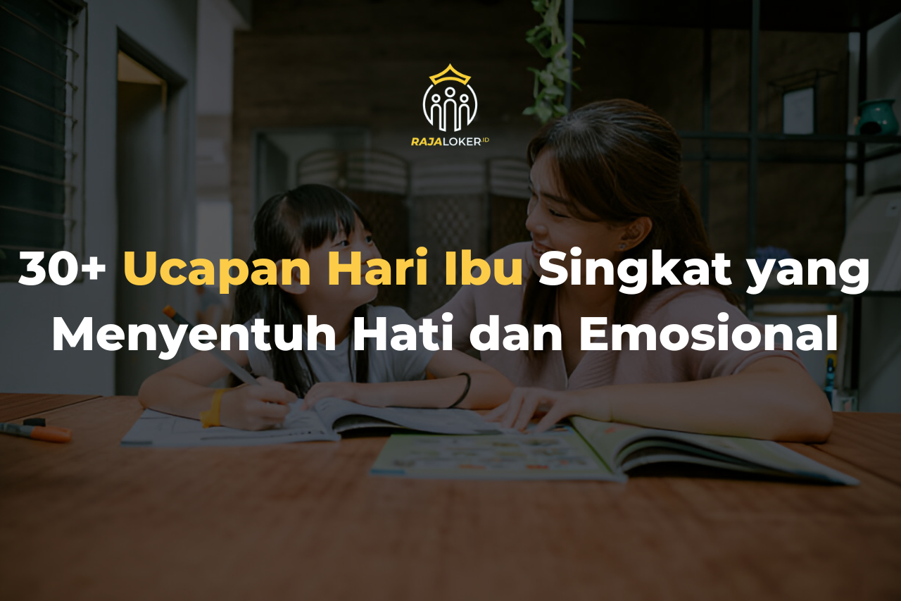 30+ Ucapan Hari Ibu Singkat yang Menyentuh Hati dan Emosional