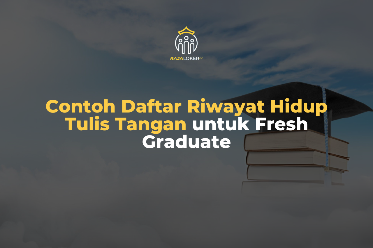 Contoh Daftar Riwayat Hidup Tulis Tangan untuk Fresh Graduate