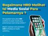 Bagaimana HRD Melihat Isi Media Sosial Para Pelamarnya?