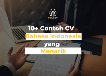 10+ Contoh CV Bahasa Indonesia Yang Menarik