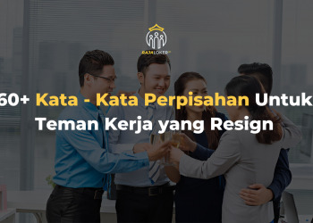 60+ Kata - Kata Perpisahan Untuk Teman Kerja yang Resign