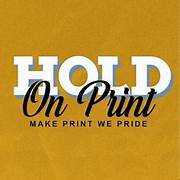 Hold on print